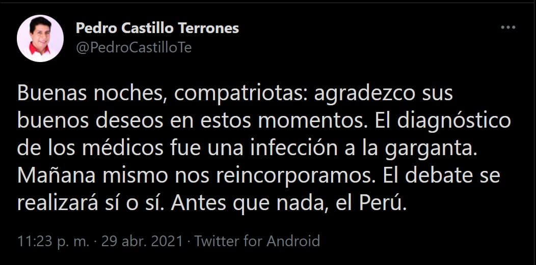 Pedro Castillo: "El diagnóstico de los médicos fue una infección a la garganta"