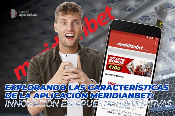 Explorando las aplicación Meridianbet: Innovación en apuestas deportivas